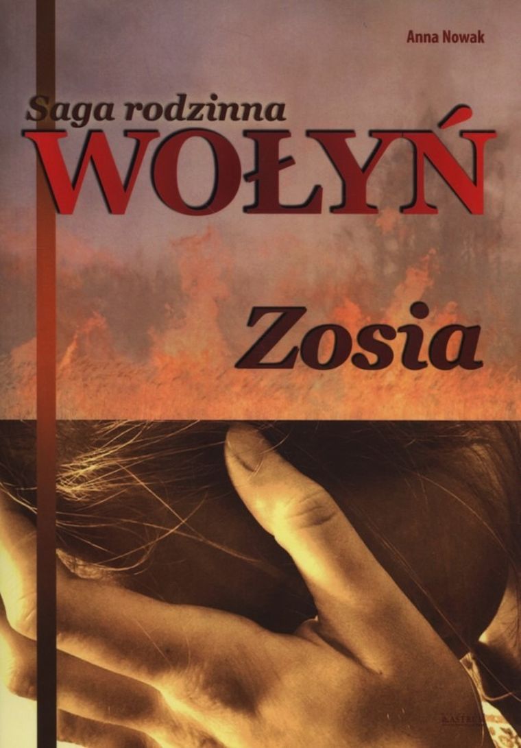 Saga rodzinna Wołyń. Zosia