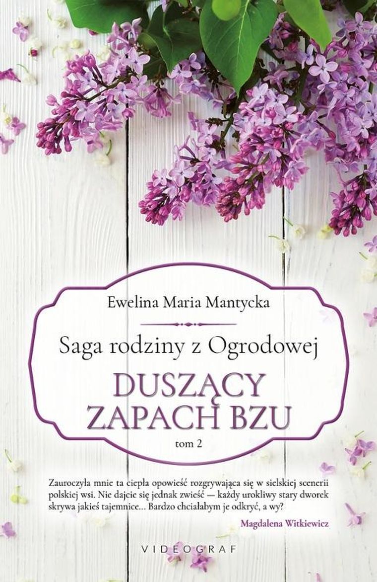 Saga rodziny z Ogrodowej. Tom 2. Duszący zapach bzu
