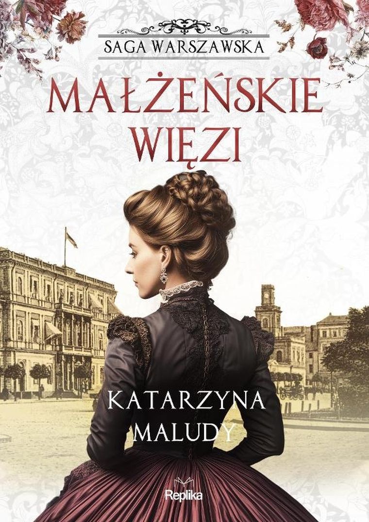 Saga warszawska. Tom 4. Małżeńskie więzi