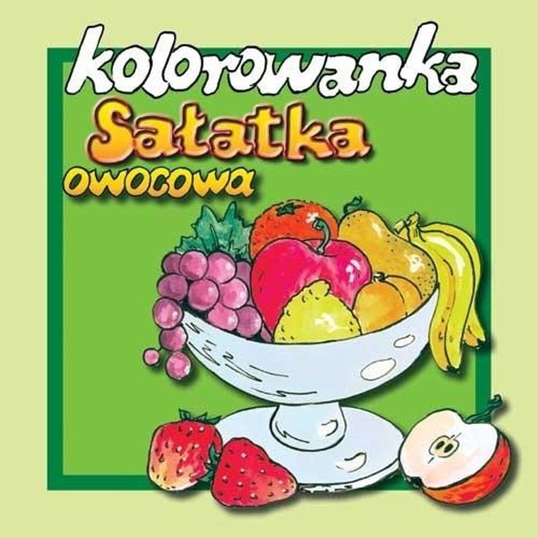 Sałatka owocowa. Kolorowanka
