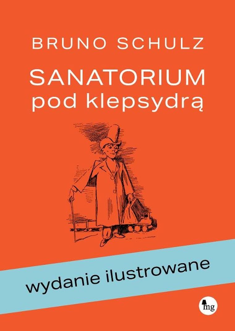 Sanatorium pod klepsydrą (wydanie ilustrowane)