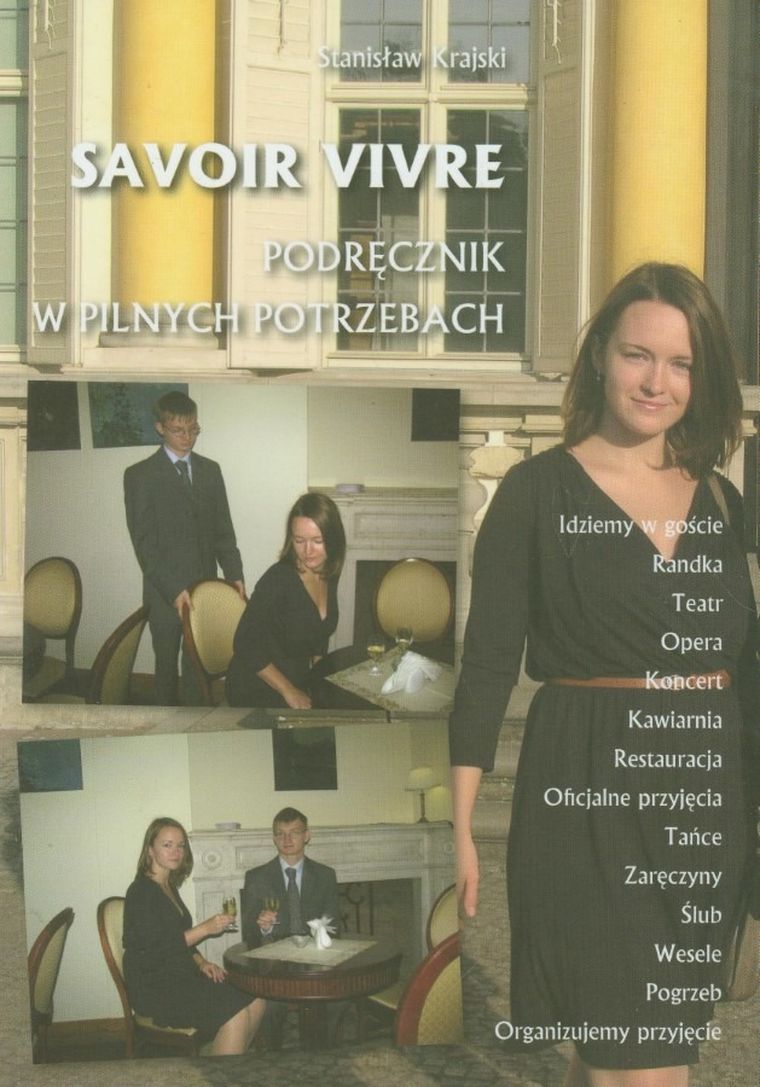 Savoir vivre. Podręcznik w pilnych potrzebach