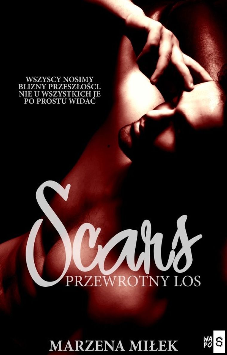 Scars. Przewrotny los