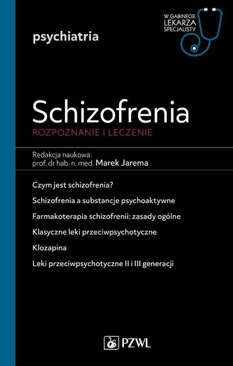 Schizofrenia. Diagnoza i terapia