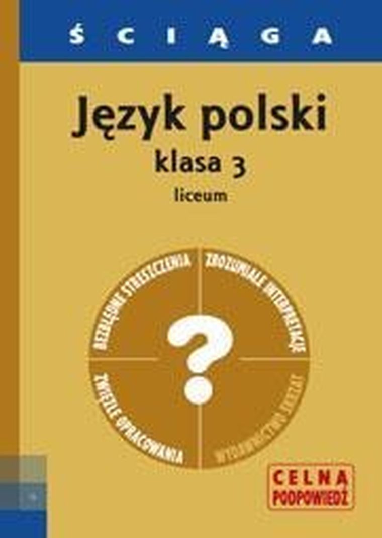 Ściąga. Język Polski. LO 3
