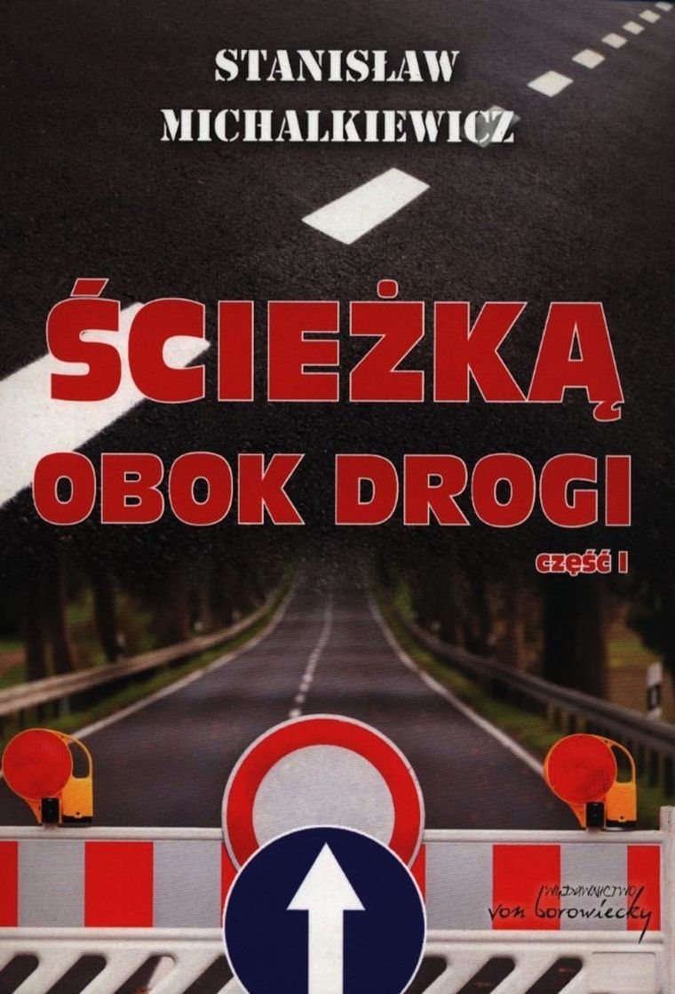 Ścieżka obok drogi. Część 1