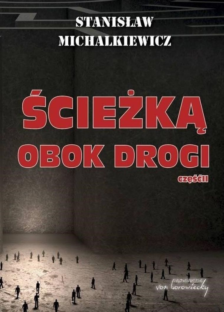Ścieżką obok drogi. Część 2