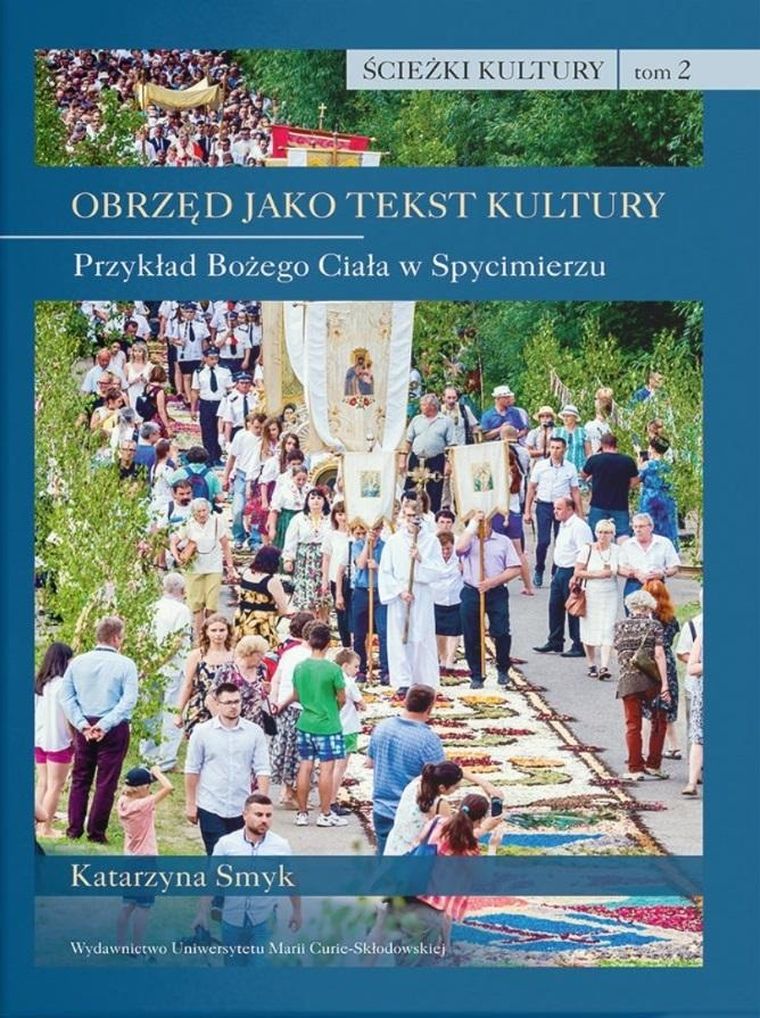 Ścieżki kultury. Tom 2. Obrzęd jako tekst kultury