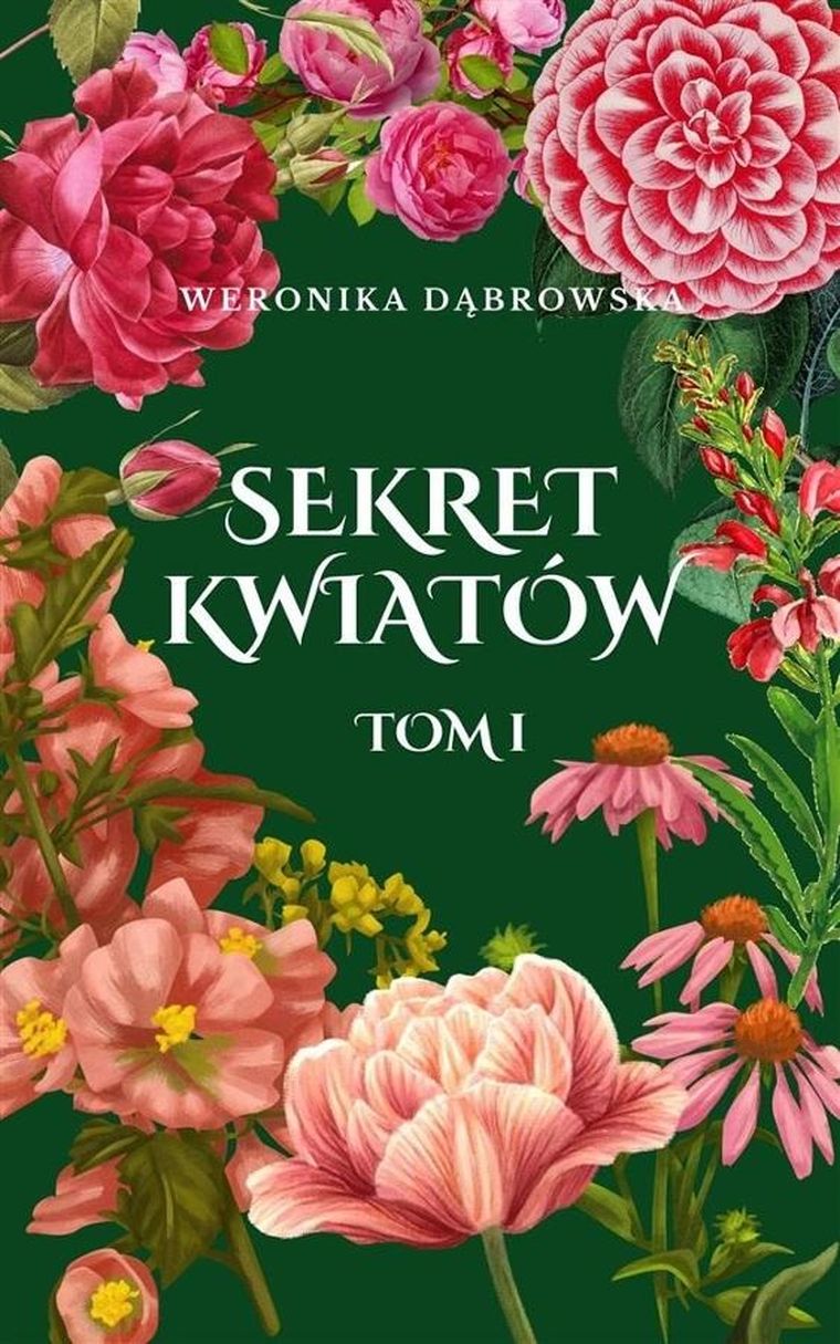 Sekret Kwiatów. Tom 1