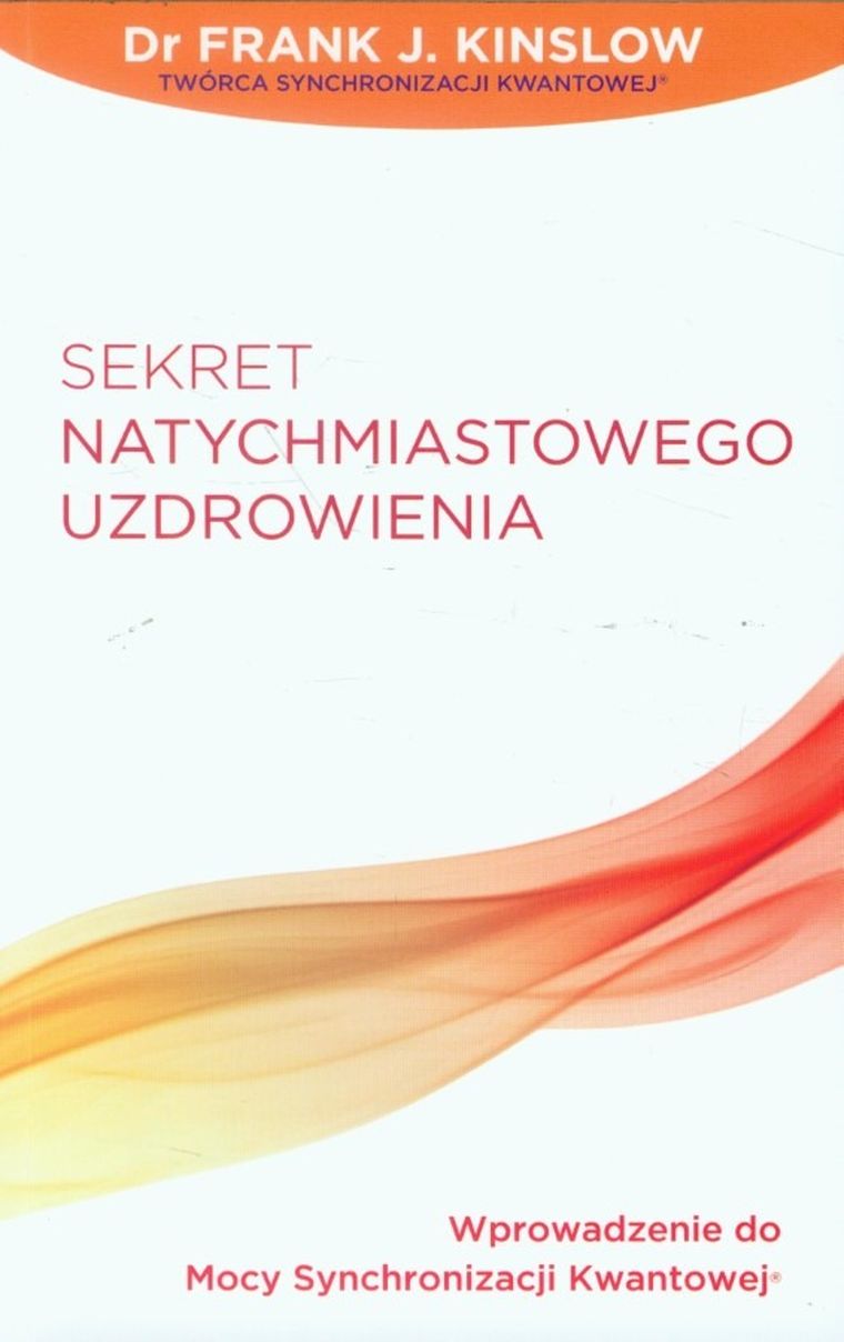 Sekret natychmiastowego uzdrowienia