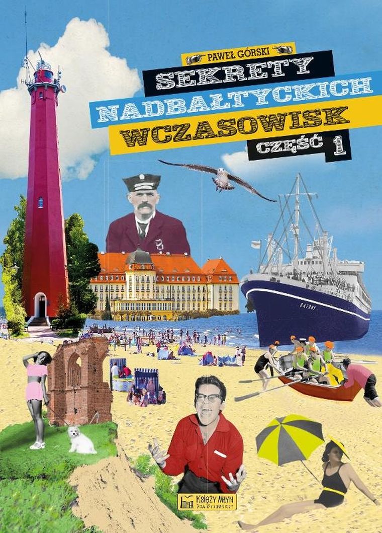 Sekrety nadbałtyckich wczasowisk. Część 1