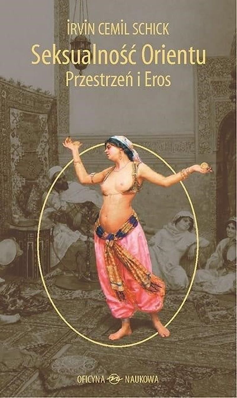 Seksualność Orientu. Przestrzeń i Eros