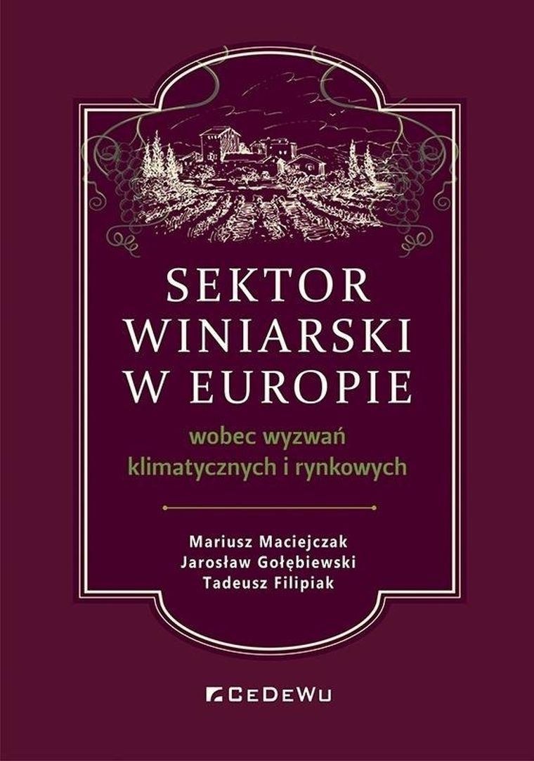 Sektor winiarski w Europie wobec wyzwań klimatycznych i rynkowych