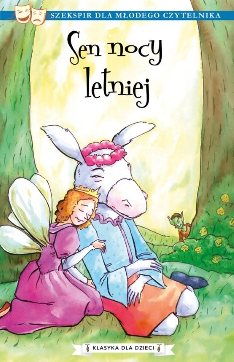 Sen nocy letniej. Klasyka dla dzieci. William Szekspir