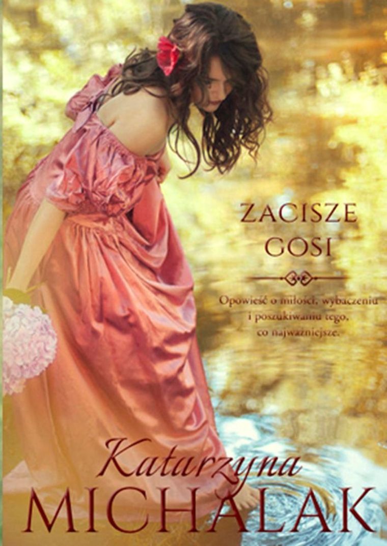 Seria kwiatowa. Tom 2. Zacisze Gosi