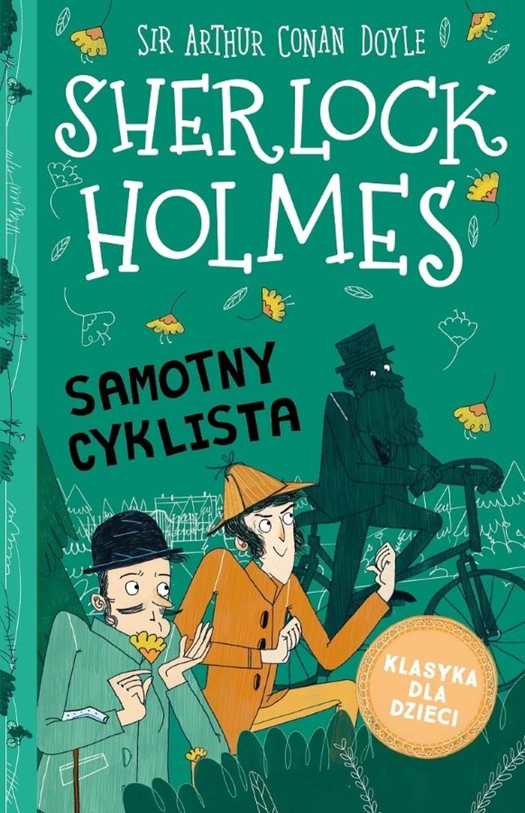 Sherlock Holmes. Tom 23. Samotny cyklista. Klasyka dla dzieci