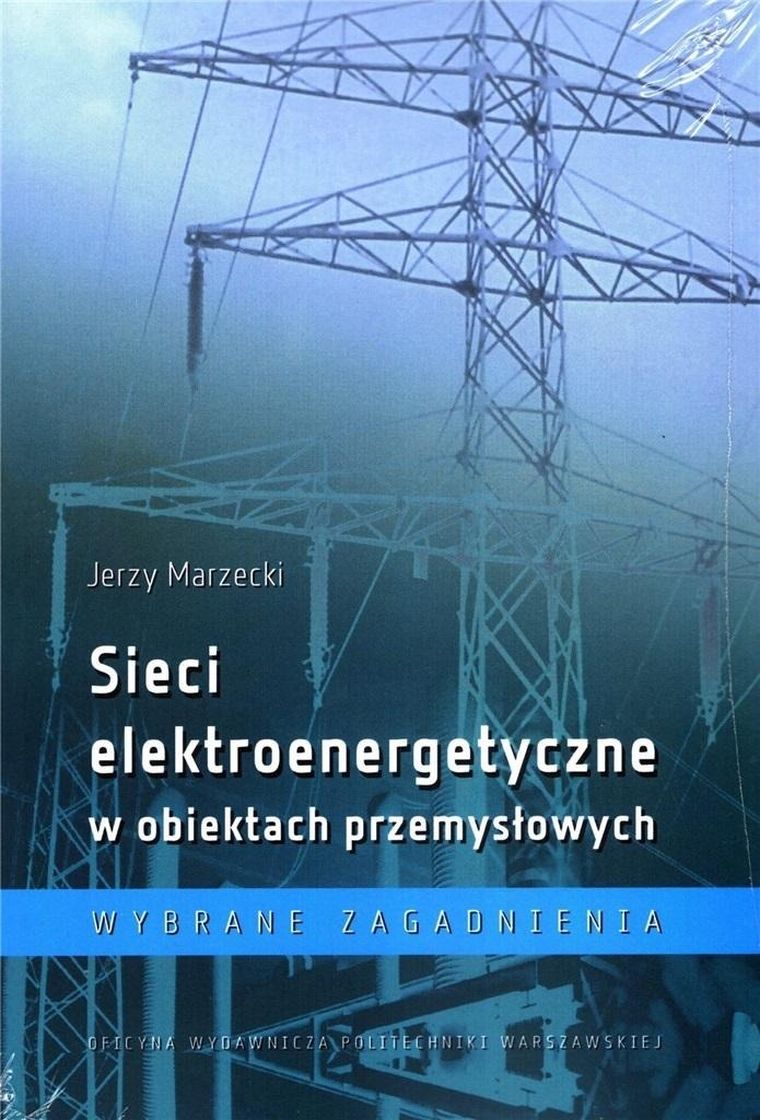 Sieci elektroenergetyczne w obiektach przemysłowych