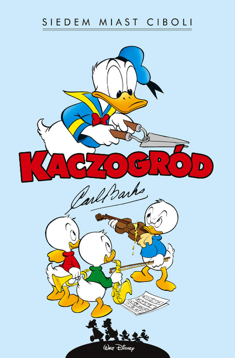Siedem miast Ciboli. Kaczogród. Carl Barks