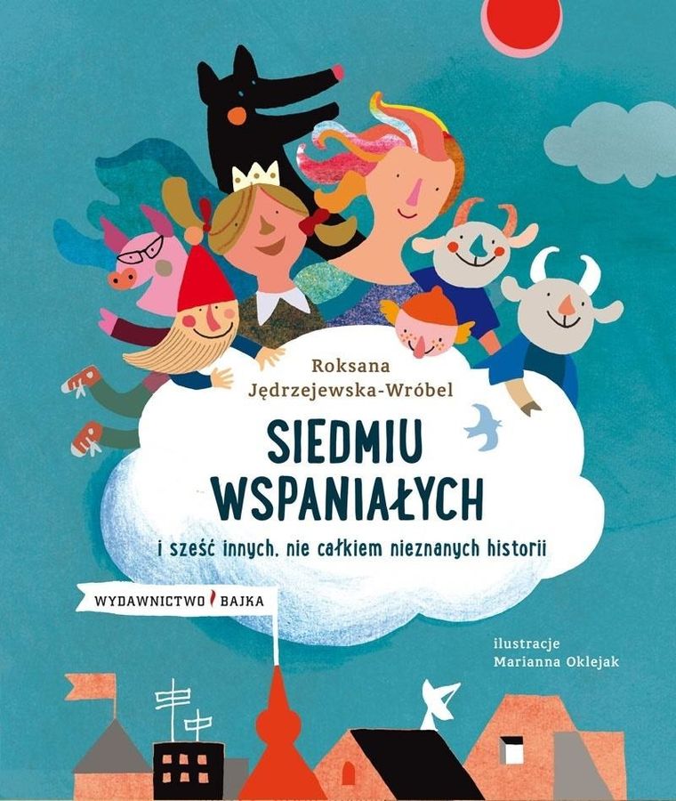Siedmiu wspaniałych i sześć innych, nie całkiem nieznanych historii