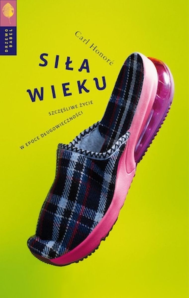 Siła wieku. Szczęśliwe życie w epoce długowieczności