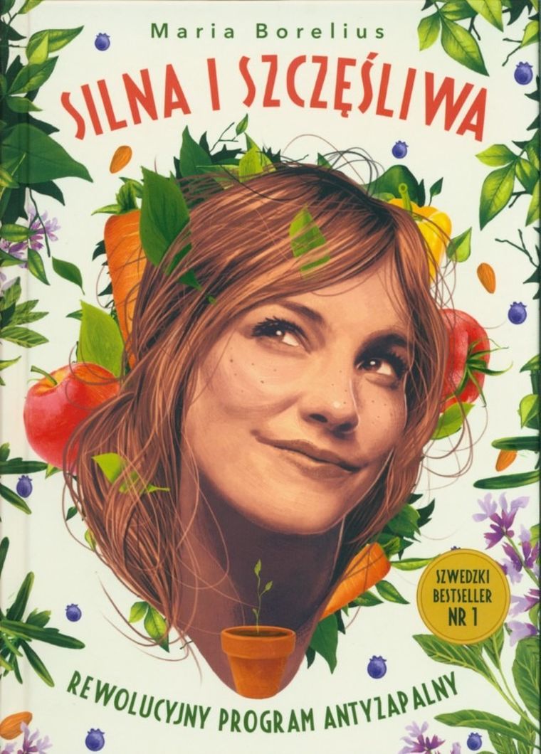 Silna i szczęśliwa. Rewolucyjny program antyzapalny