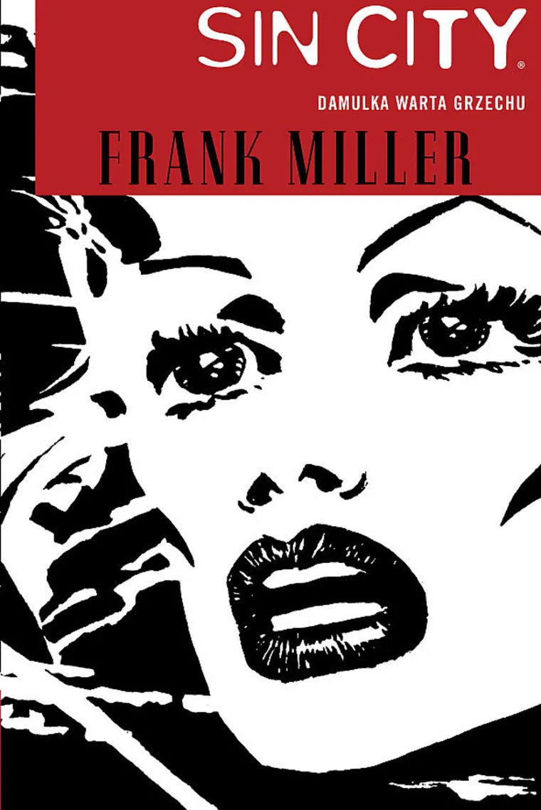 Sin City. Tom 2. Damulka warta grzechu