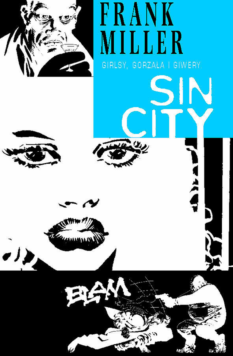 Sin City. Tom 6. Girlsy, gorzała i giwery