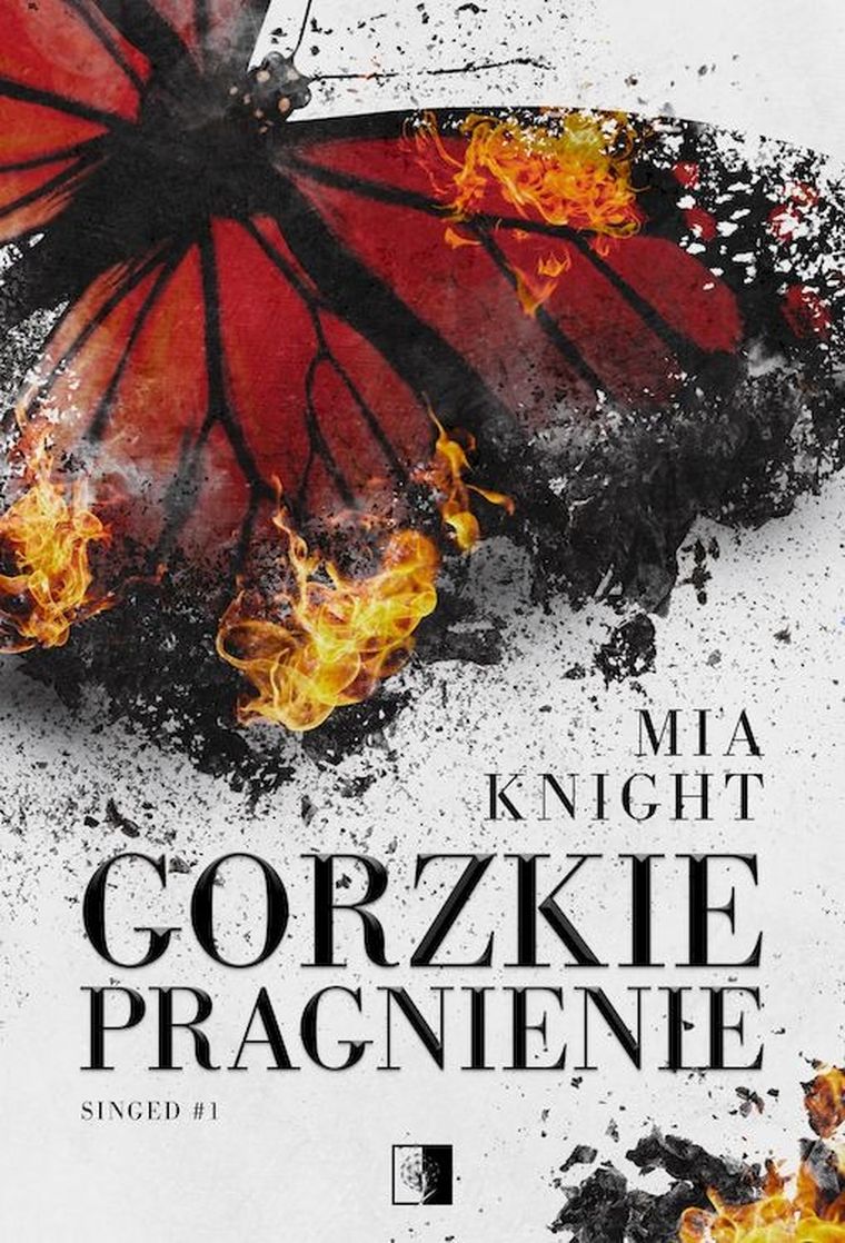 Singed. Tom 1. Gorzkie pragnienie