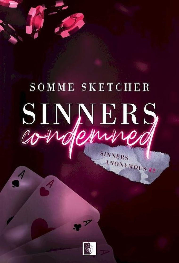 Sinners Anonymous. Tom 2. Sinners Condemned
