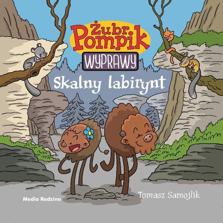 Skalny labirynt. Żubr Pompik. Wyprawy