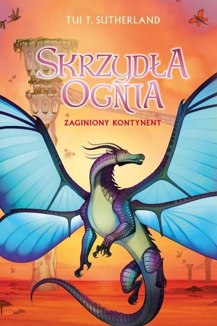 Skrzydła ognia. Tom 11. Zaginiony kontynent