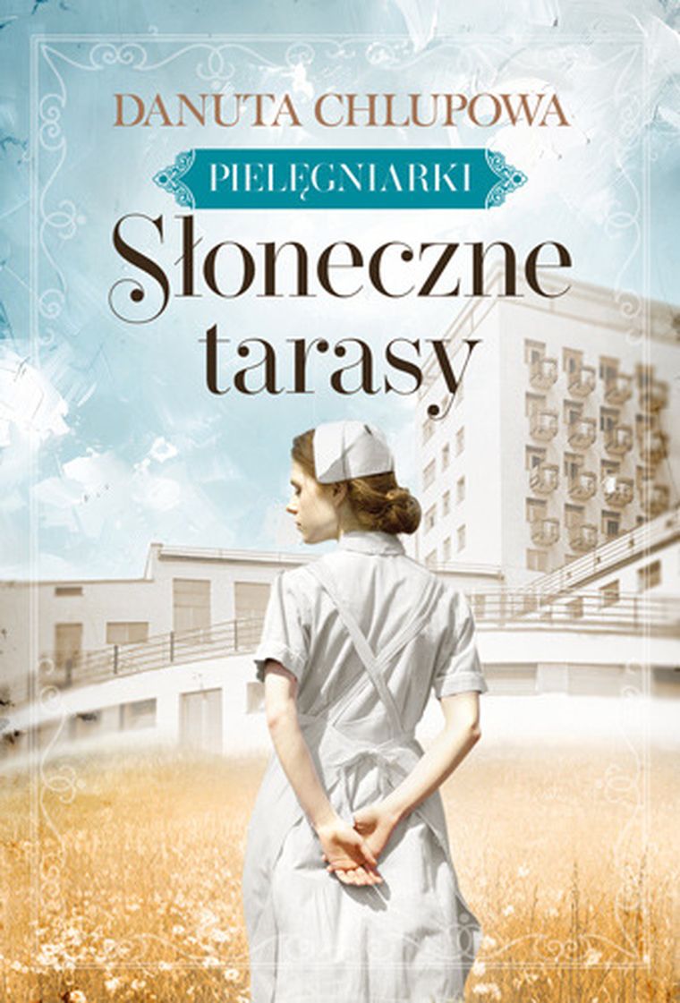 Słoneczne tarasy. Tom 1. Pielęgniarki