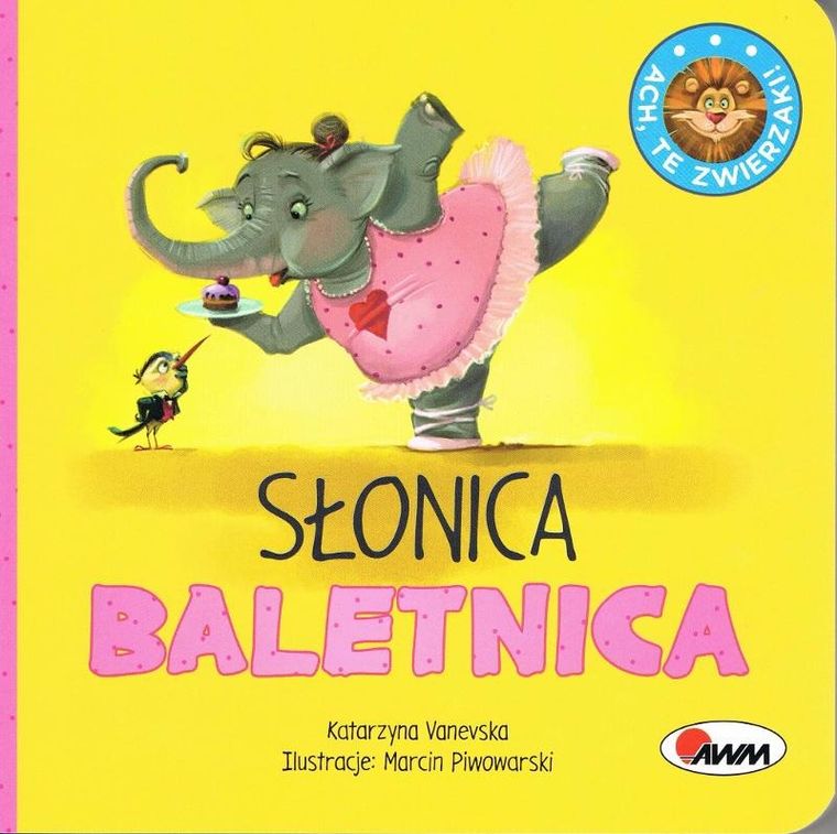 Słonica baletnica. Ach te zwierzaki
