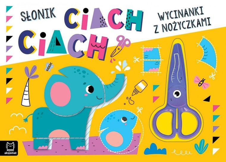 Słonik ciach, ciach! Wycinanki z nożyczkami