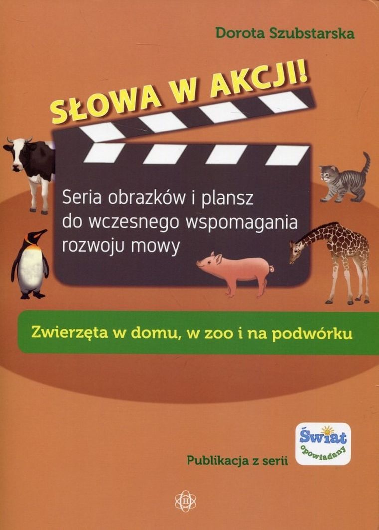 Słowa w akcji. Zwierzęta w domu, w zoo i na podwórku