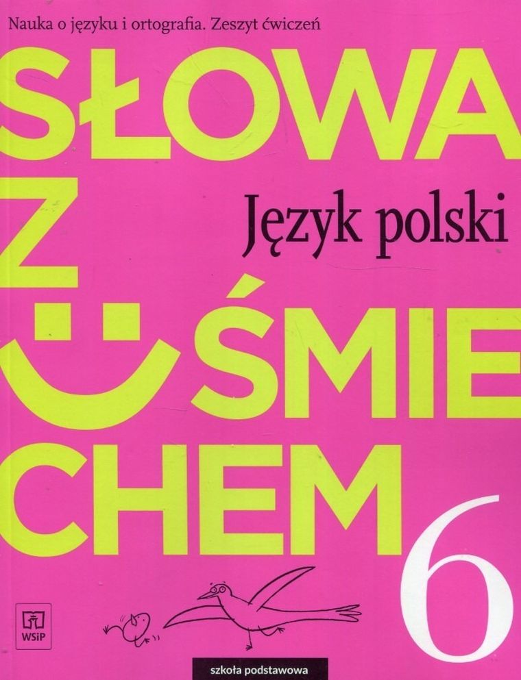 Słowa z uśmiechem. Język polski. Ćwiczenia. Klasa 6
