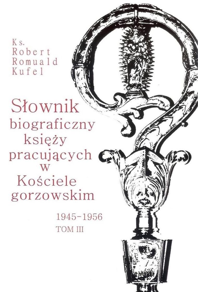 Słownik biograficzny księży pracujących. Tom 3
