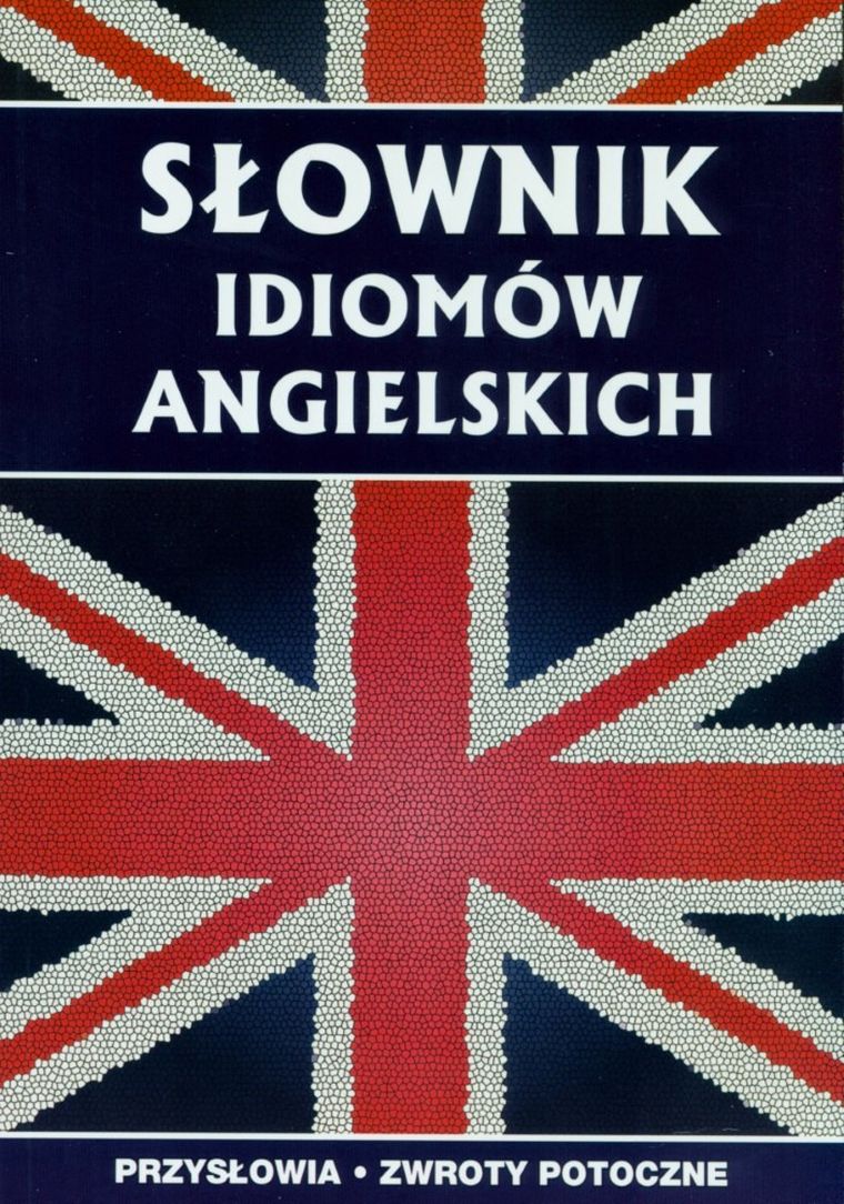Słownik idiomów angielskich