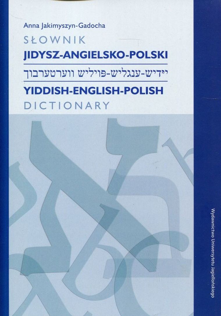 Słownik jidysz-angielsko-polski. Yiddish-English-Polish Dictionary