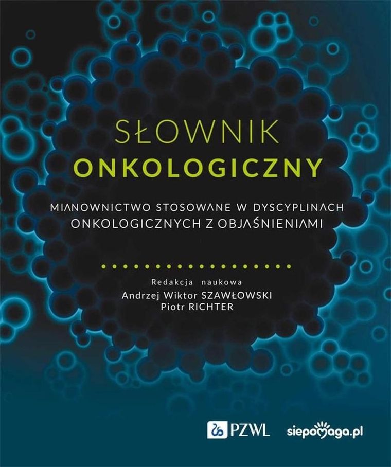 Słownik onkologiczny. Mianownictwo stosowane