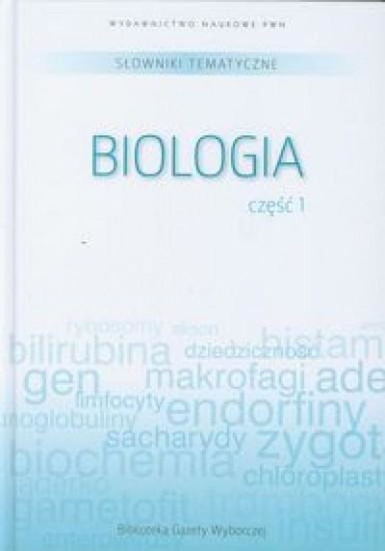 Słownik tematyczny. Biologia 1. Tom 6