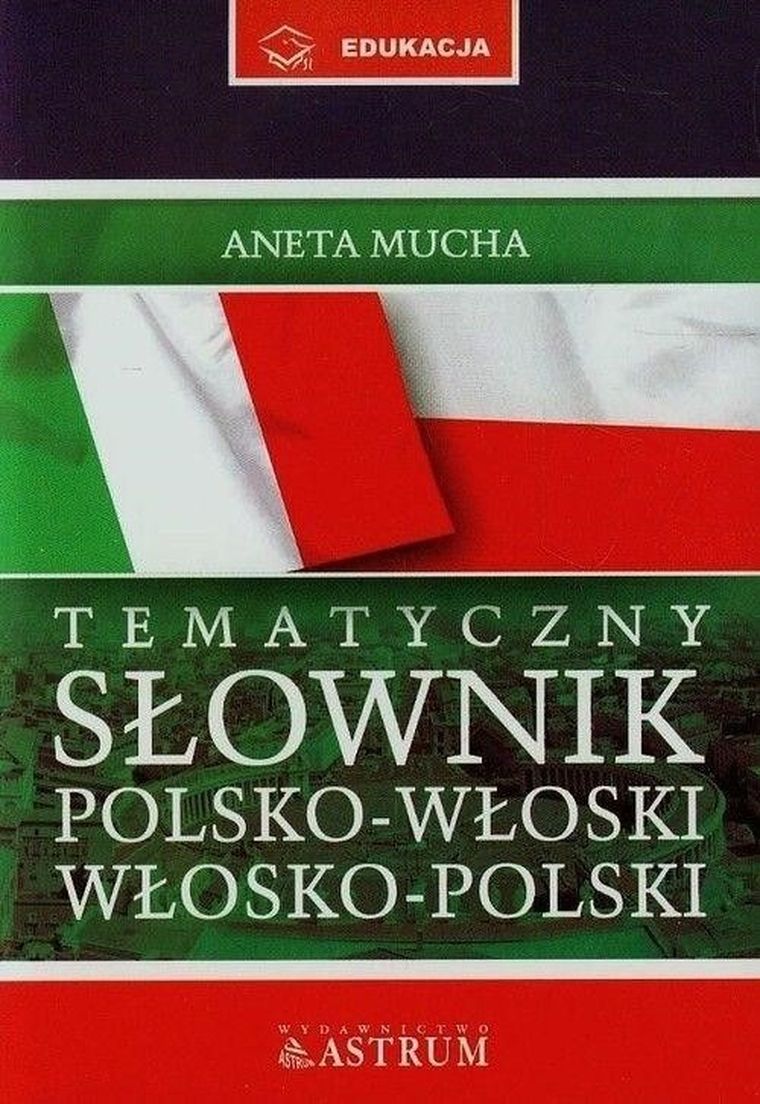 Słownik tematyczny polsko-włosko-polski + CD
