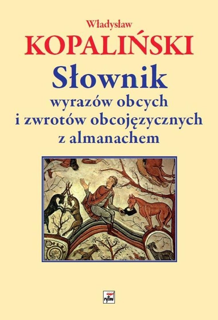 Słownik wyrazów obcych i zwrotów obcojęzycznych z almanachem