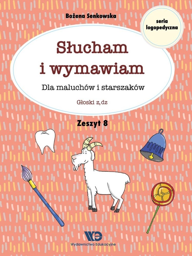 Słucham i wymawiam dla maluchów i starszaków. Zeszyt 8