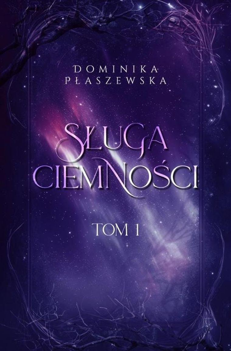 Sługa ciemności. Tom 1