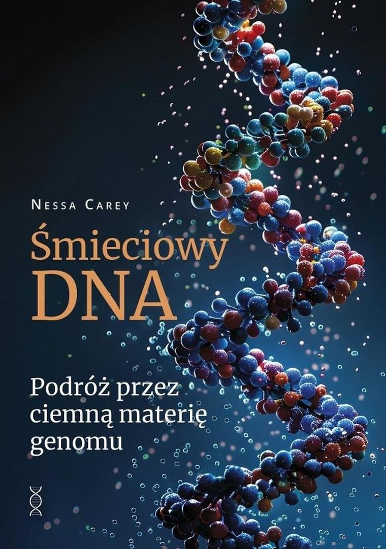 Śmieciowy DNA. Podróż przez ciemną materię genomu