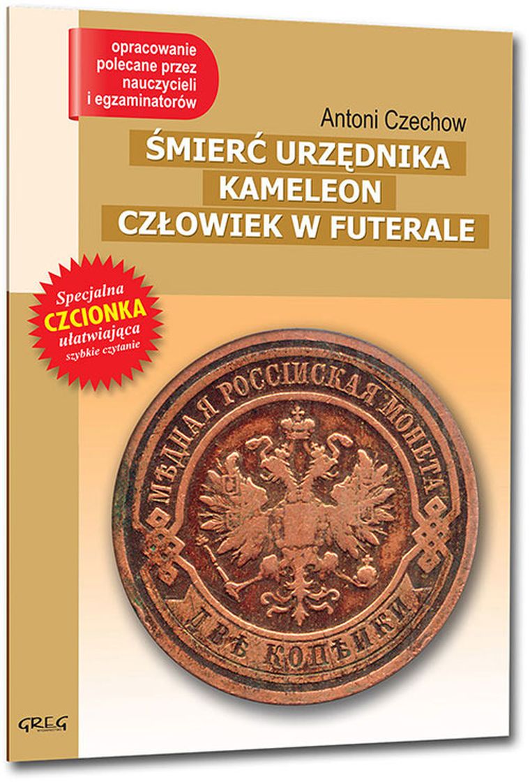 Śmierć urzędnika, Kameleon, Człowiek w futerale. Wydanie z opracowaniem i streszczeniem