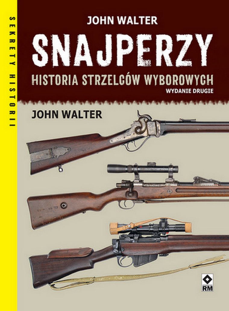 Snajperzy. Historia strzelców wyborowych