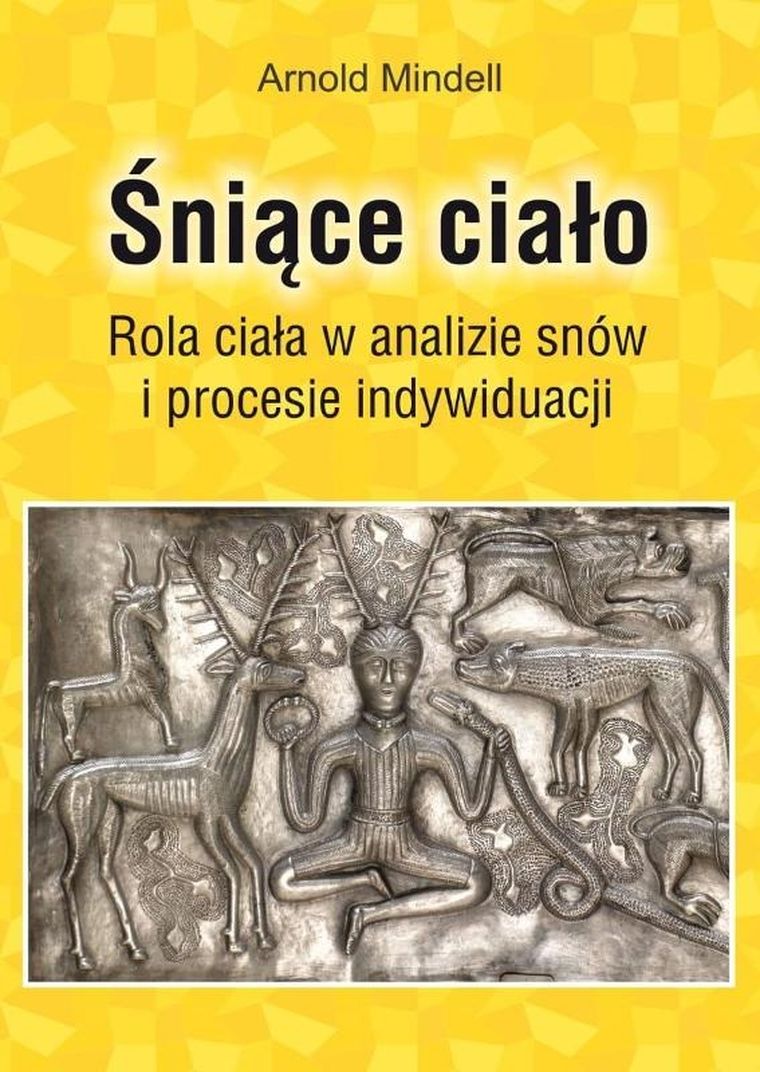 Śniące ciało. Rola ciała w analizie snów