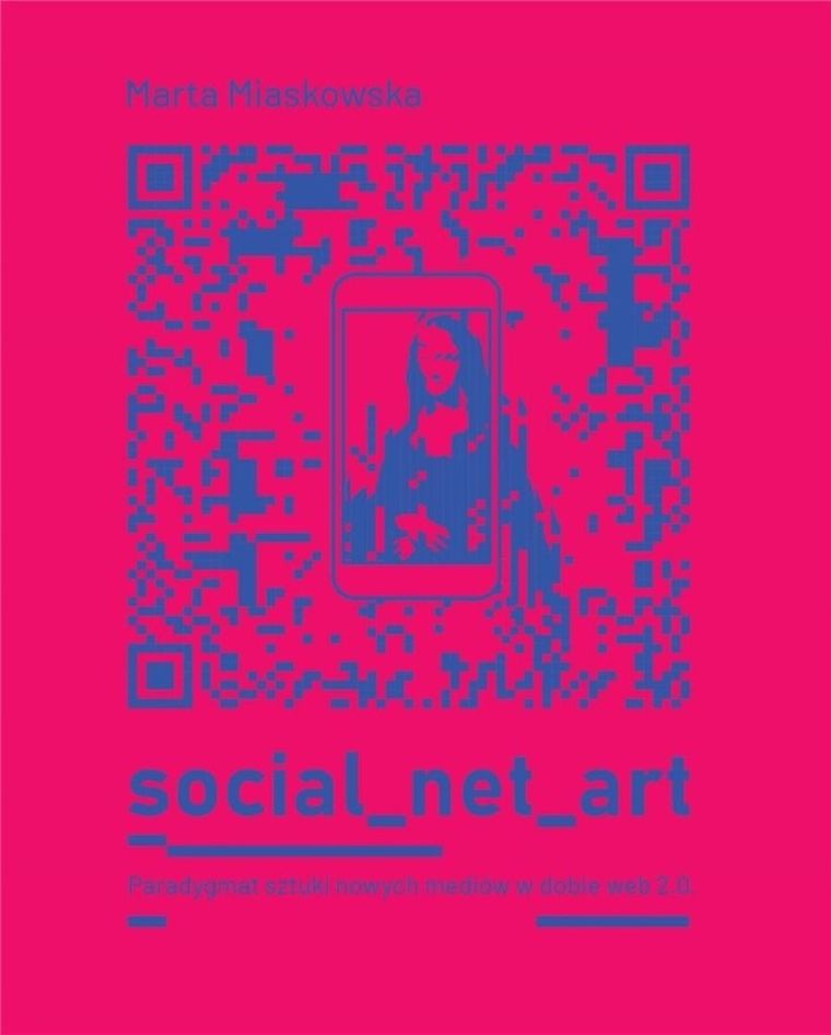 Social net art.. Paradygmat sztuki nowych mediów